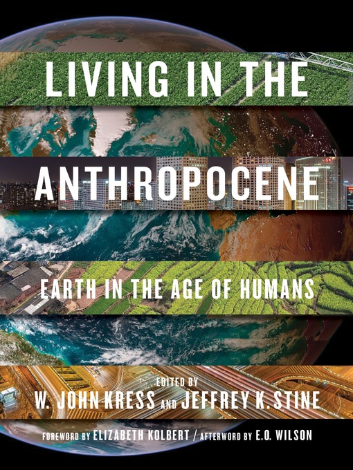 Title details for Living in the Anthropocene by W. John Kress - Available